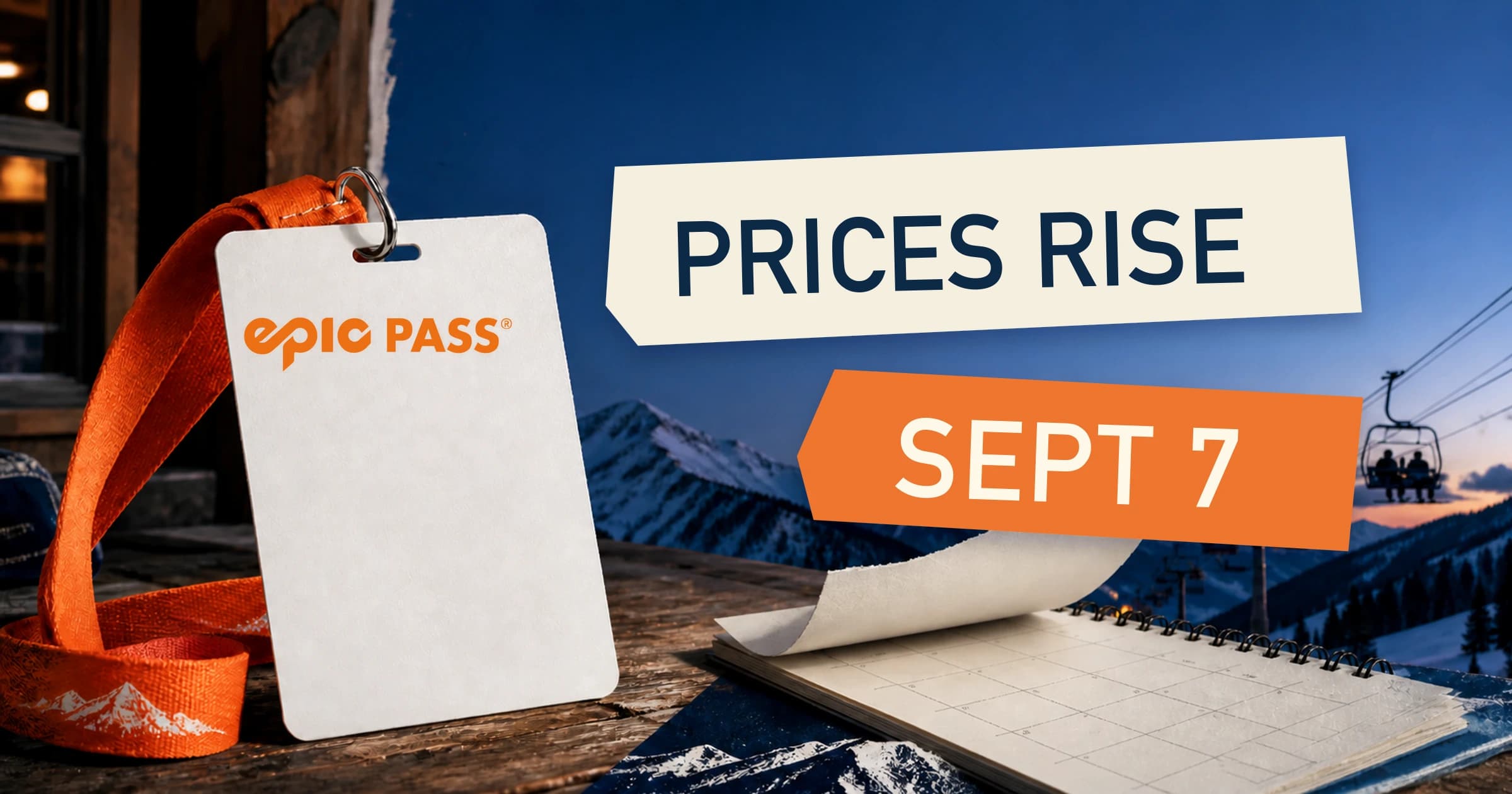 Epic Pass on a ski card beside the words Prices Rise and Sept 7