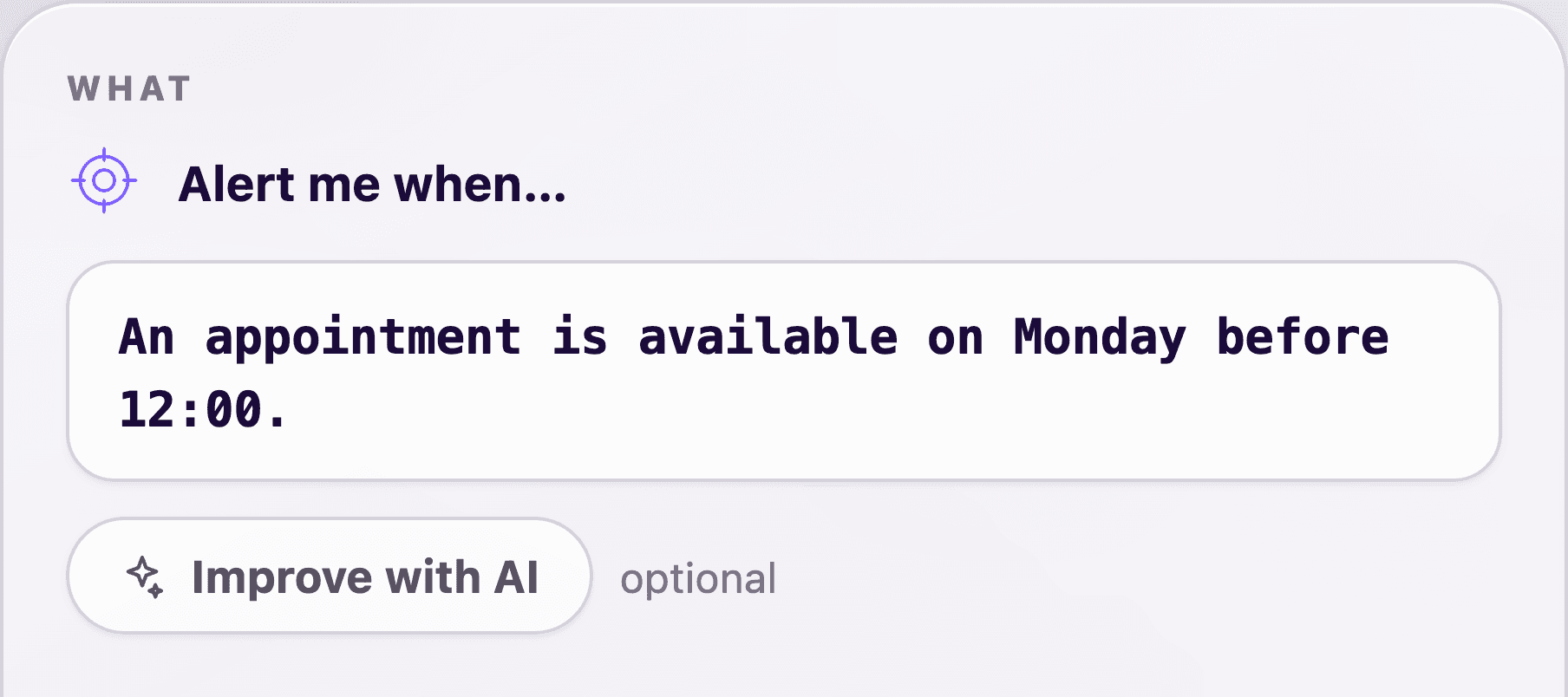The PageDog What card with a clear Monday morning appointment condition.